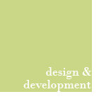 design and development